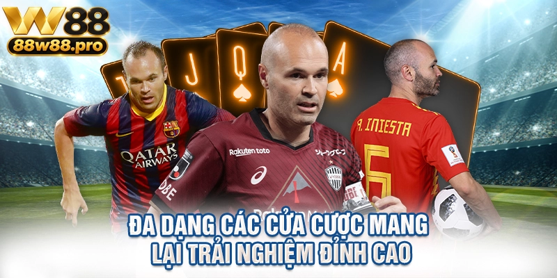 Đa dạng các cửa cược mang lại trải nghiệm đỉnh cao