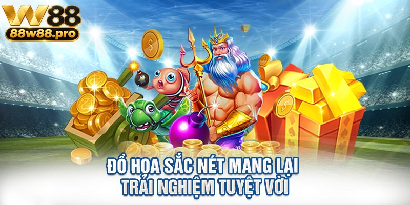 Đồ họa sắc nét mang lại trải nghiệm tuyệt vời