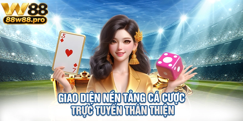 Giao diện nền tảng cá cược trực tuyến thân thiện