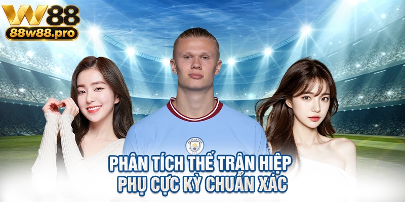 Phân tích thế trận hiệp phụ cực kỳ chuẩn xác